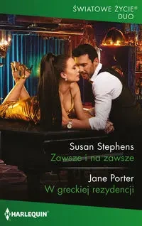 Zawsze i na zawsze / W greckiej rezydencji - Susan Stephens, Porter Jane