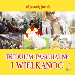 Triduum Paschalne Wielkanoc - Wojciech Jaroń