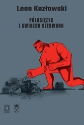 Półksiężyc i gwiazda czerwona - Leon Kozłowski