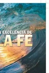 La Excelencia De La Fe - Evbuomwan Dr. Nosayaba