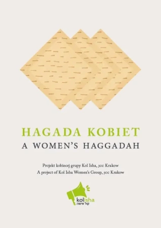 Hagada kobiet. A women's haggadah - Kol Isha