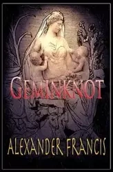 Geminknot - Francis Alexander
