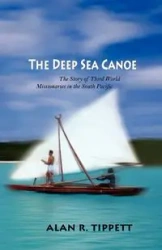 The Deep Sea Canoe - Alan Richard Tippett