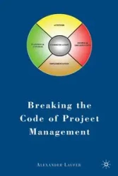 Breaking the Code of Project Management - Alexander Laufer