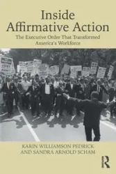 Inside Affirmative Action - Karin Pedrick Williamson