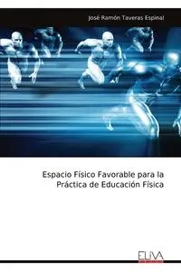 Espacio Físico Favorable para la Práctica de Educación Física - Ramón Taveras Espinal José