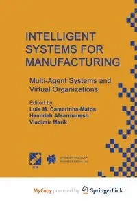 Intelligent Systems for Manufacturing - Camarinha-Matos Luis M.