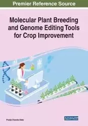 Molecular Plant Breeding and Genome Editing Tools for Crop Improvement - Chandra Deka Pradip