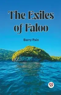The Exiles Of Faloo - Barry Pain