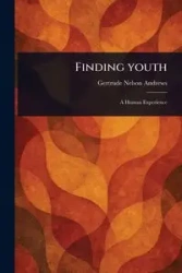 Finding Youth - Gertrude Nelson Andrews