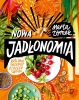 Nowa Jadłonomia. Roślinne przepisy z całego świata - Marta Dymek, Anna Pol