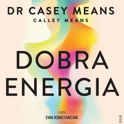 audiobook Dobra energia - Casey Means