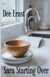 Sara Starting Over - Dee Ernst