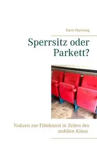 Sperrsitz oder Parkett? - Karin Hartewig