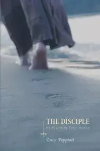 The Disciple - Lucy Peppiatt