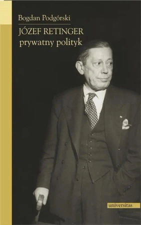 eBook Józef Retinger - prywatny polityk - Bogdan Podgórski