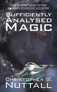 Sufficiently Analysed Magic - Christopher G. Nuttall