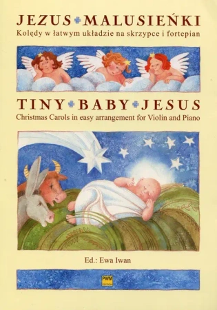 Jezus malusieńki. Kolędy w łatwym układzie na skrzypce i fortepian - Ewa Iwan