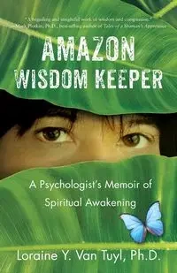 Amazon Wisdom Keeper - Van Loraine Y. Tuyl