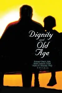 Dignity and Old Age - Rose Dobrof