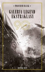eBook Galeria legend ekstraklasy - Wojciech Bajak epub mobi