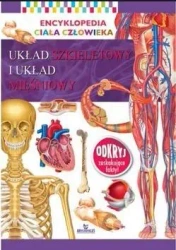 Encyklopedia ciała człowieka. Układ szkieletowy... - praca zbiorowa