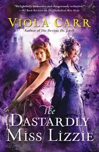 The Dastardly Miss Lizzie - Viola Carr