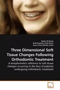 Three Dimensional Soft Tissue Changes Following Orthodontic Treatment - Al-Sanea Rasha