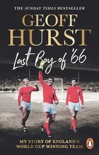 Last Boy of ’66 - Hurst Geoff