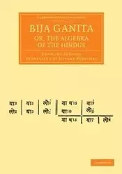 Bija Ganita; Or, the Algebra of the Hindus - Acharya Bhascara
