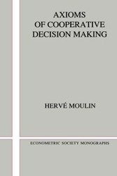 Axioms of Cooperative Decision Making - Moulin Herve