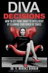 DIVA DECISIONS - Brooks Dunbar