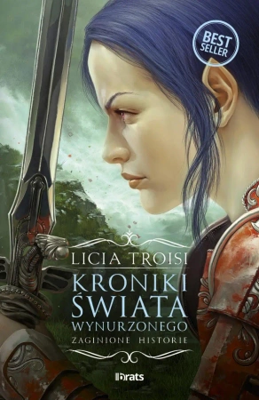 Kroniki Świata Wynurzonego T.4 Zaginione historie - Licia Troisi