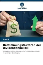 Bestimmungsfaktoren der dividendenpolitik - P Uma