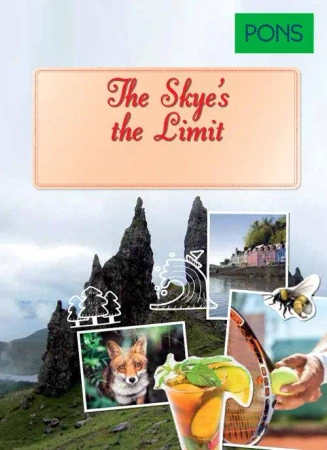 PONS. The Skye's the Limit (B1-B2) - Opracowanie zbiorowe