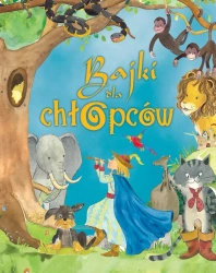 Bajki dla chłopców - Joanna Gaca (tłum.)