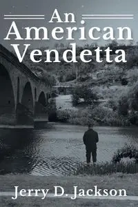 An American Vendetta - D. Jackson Jerry