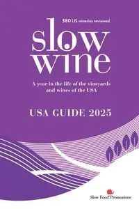 Slow Wine USA Guide 2025 - Parker Deborah Wong