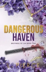Dangerous Haven - Pierce L