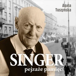 audiobook Singer. Pejzaże pamięci - Agata Tuszyńska
