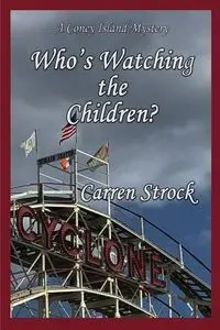 Who's Watching the Children? - Strock Carren