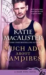Much Ado About Vampires - Katie MacAlister