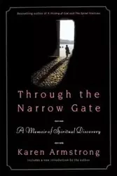 Through the Narrow Gate, Revised - Karen Armstrong