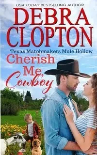 Cherish Me, Cowboy - Debra Clopton