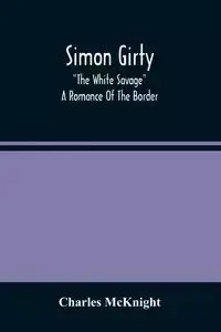 Simon Girty - Charles McKnight