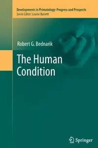 The Human Condition - Robert G. Bednarik