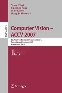 Computer Vision -- ACCV 2007 - Yagi Yasushi