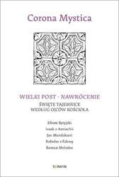 Wielki Post - Nawrócenie. Święte tajemnice.. - praca zbiorowa