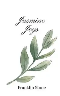 Jasmine Joys - Franklin Stone