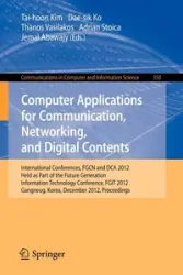 Computer Applications for Communication, Networking, and Digital Contents - Kim Tai-hoon
